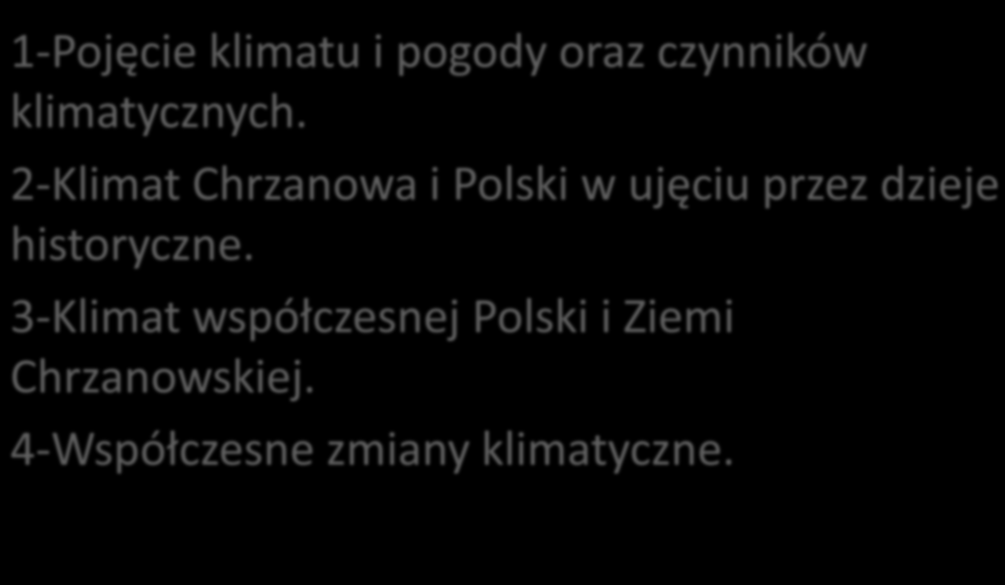 Plan wykładu: 1-Pojęcie klimatu i pogody oraz czynników klimatycznych.