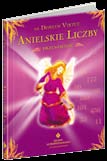 12 ANIOŁY I PRZEWODNICY DUCHOWI Anielskie Słowa Dr Doreen Virtue, Grant Virtue Cena: 29,20 zł, B6, 156 s. ISBN 978-83-7377-490-2 Cena: 24,80 zł, B6, 240 s.