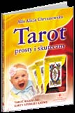 62 TAROT Tarot karty Robert Lichodziejewski Cena: 79,91 zł, 78 kart ISBN 978-83-7377-347-9 Cena: 59,50 zł, B6, 104 s.