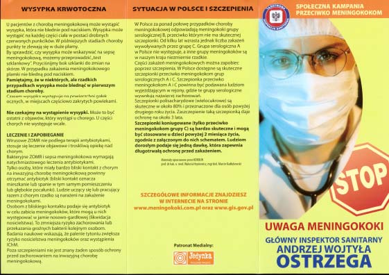 X.2.8. Kampania Społeczna Stop meningokokom W roku 2008 po raz drugi realizowano Kampanię Społeczną Stop Meningokokom.