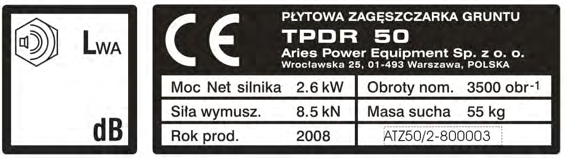 1.2. PARAMETRY EKSPLOATACYJNE ZAGĘSZCZARKI Model TPDR 60 Masa (kg) 64 Wysokość (mm) 820 Szerokość (mm) 360 Długość (mm) 923 Wymiary płyty (mm) 529 x 360 Częstotliwość wibracji (1/min) 5800 Siła