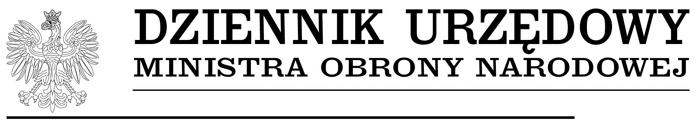 Warszawa, dnia 12 lipca 2016 r. Poz. 123 Departament Prawny DECYZJA Nr 220/MON MINISTRA OBRONY NARODOWEJ z dnia 11 lipca 2016 r.