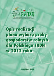 Analiza sytuacji finansowej z wykorzystaniem pełnych kosztów działalności gospodarstw rolnych Autor: Lech Goraj, Stanisław Mańko Rok wyd.