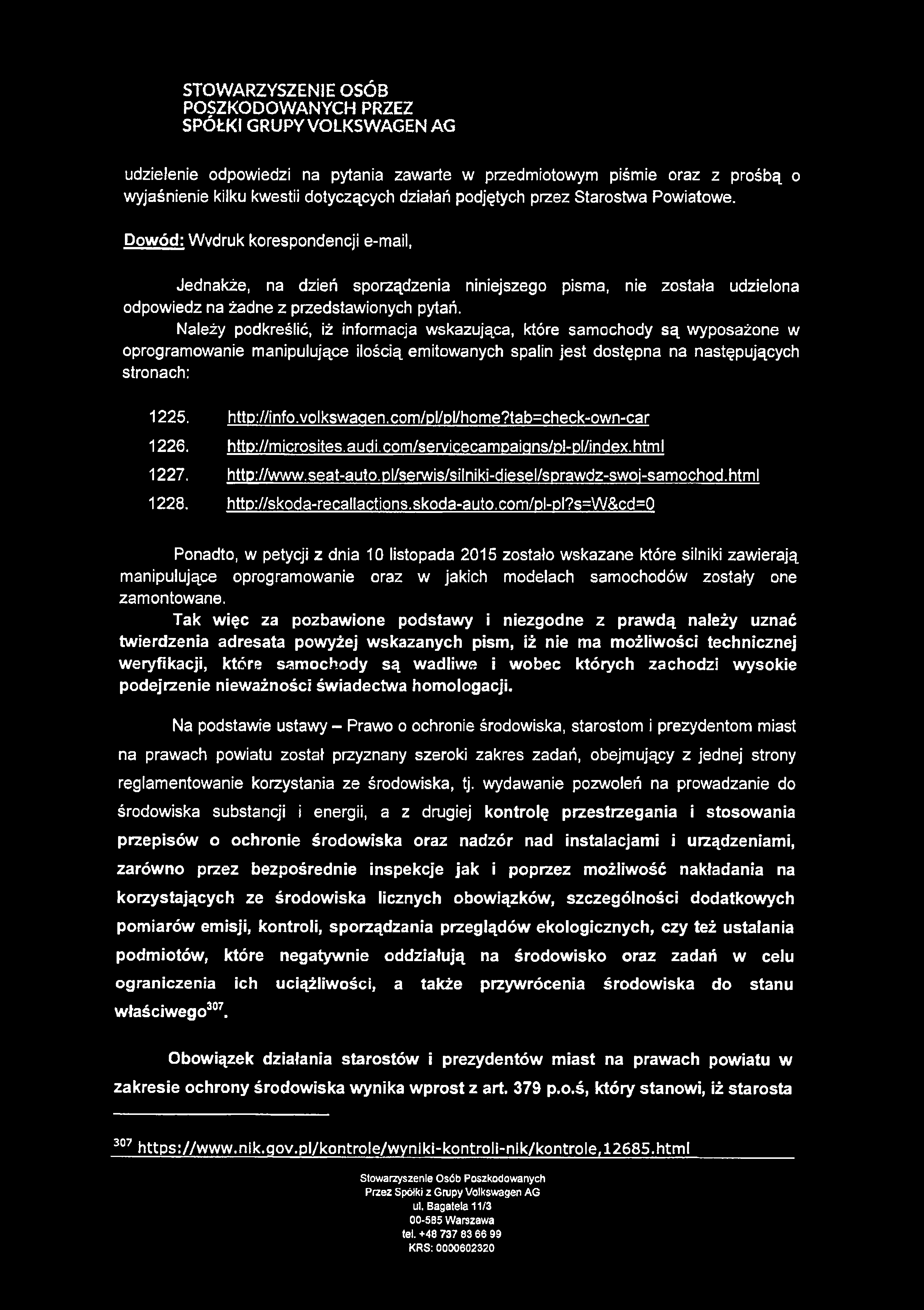 STOWARZYSZENIE OSÓB POSZKODOWANYCH PRZEZ SPÓŁKI GRUPY VOLKSWAGEN AG udzielenie odpowiedzi na pytania zawarte w przedmiotowym piśmie oraz z prośbą o wyjaśnienie kilku kwestii dotyczących działań