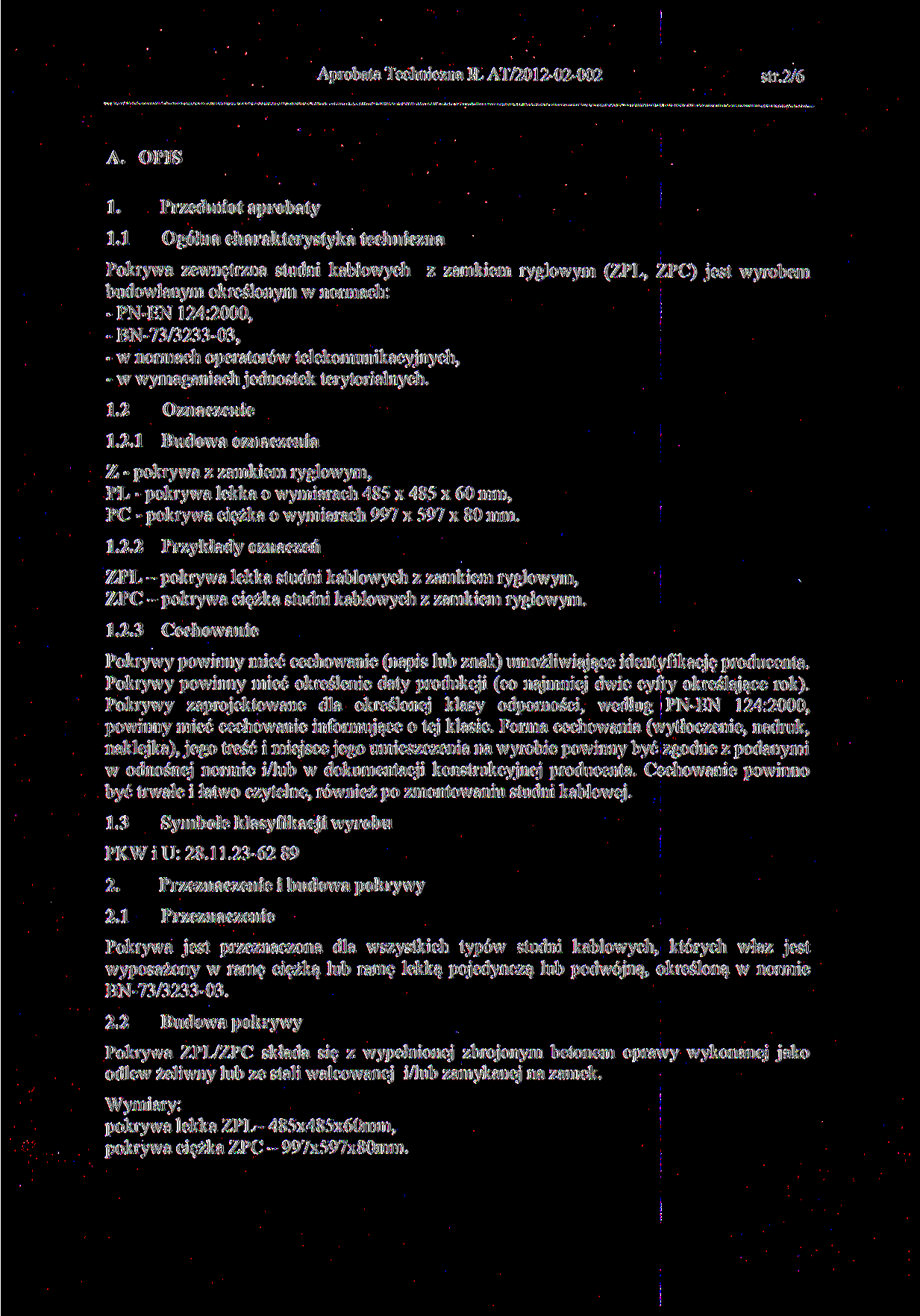 str.2/6 A. OPIS 1. Przedmiot aprobaty 1.