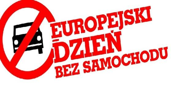 EUROPEJSKI DZIEŃ BEZ SAMOCHODU Międzynarodowa kampania ekologiczna obchodzona corocznie 22 września wieńcząca Tydzień Zrównoważonego Transportu.