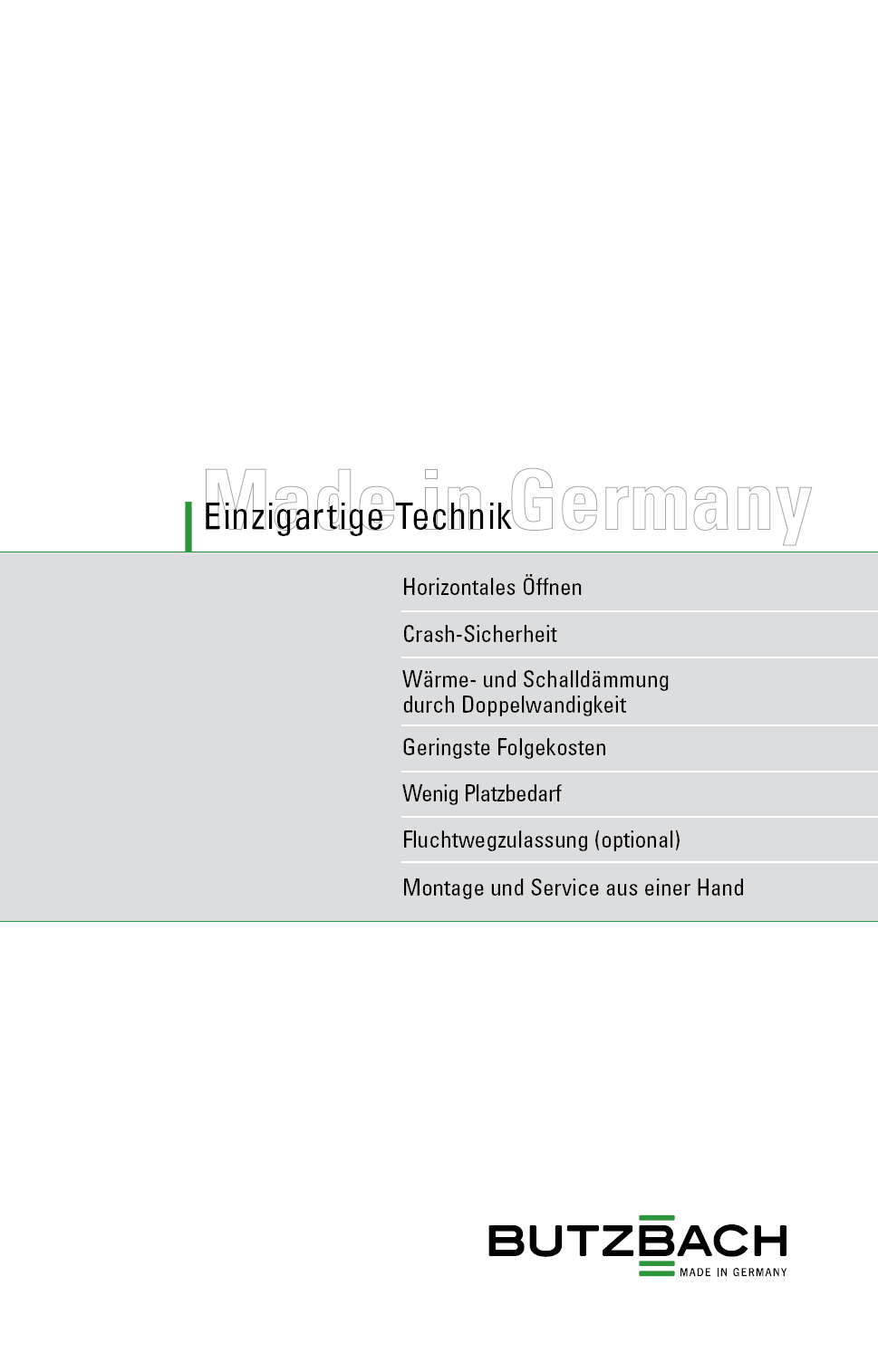 Made in Germany Jedyna w swoim rodzaju technologia Otwieranie poziome Zabezpieczenie antywłamaniowe Izolacja cieplna i