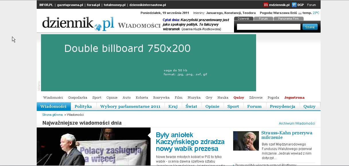 2. Double billboard Reklama w formie prostokąta o wymiarach 750x200 pikseli, emitowana na górze strony pod winietą. Może mied postad statyczną lub animowaną. Typ: Obrazek 1.