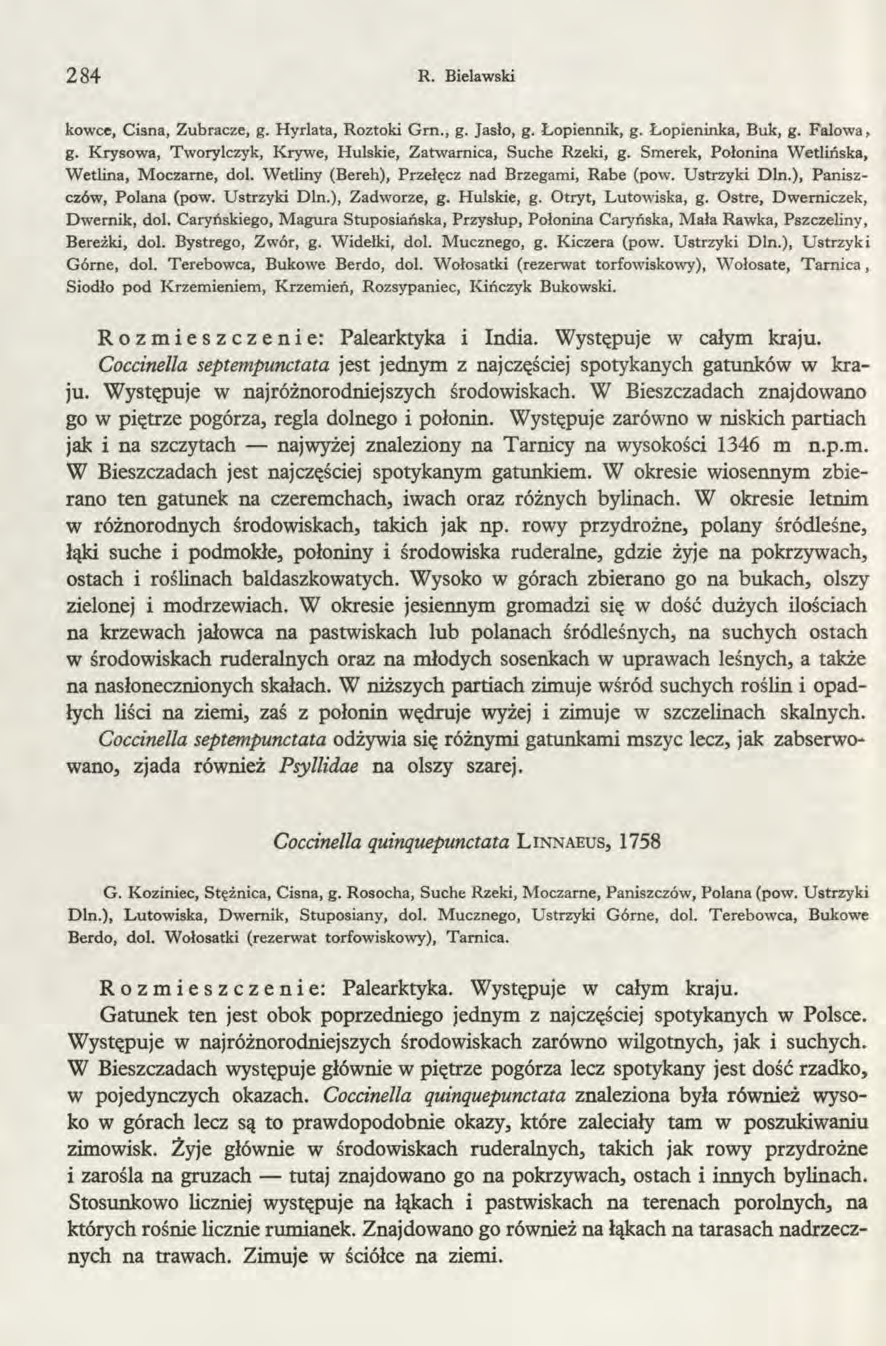 284 R. Bielawski kowce, Cisną, Zubracze, g. Hyrlata, Roztoki G rn., g. Jasło, g. Łopiennik, g. Łopieninka, Buk, g. Falowa, g. Krysowa, Tworylczyk, Krywe, Hulskie, Zatwamica, Suche Rzeki, g.