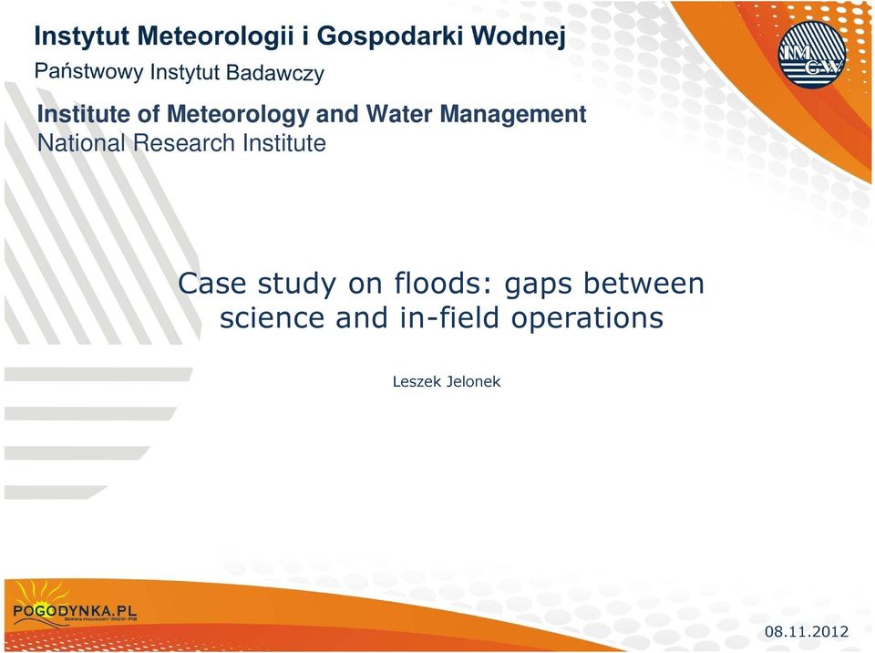 Case study on floods: gaps between