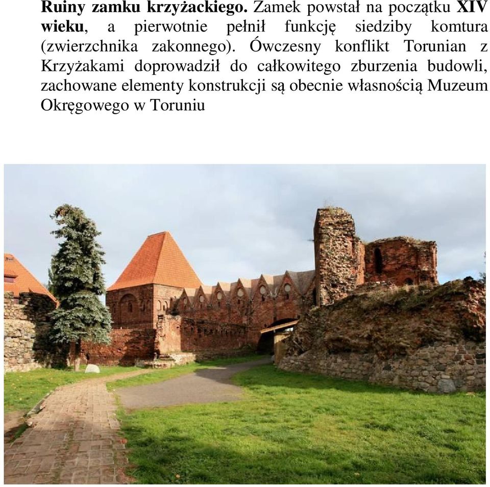 komtura (zwierzchnika zakonnego).