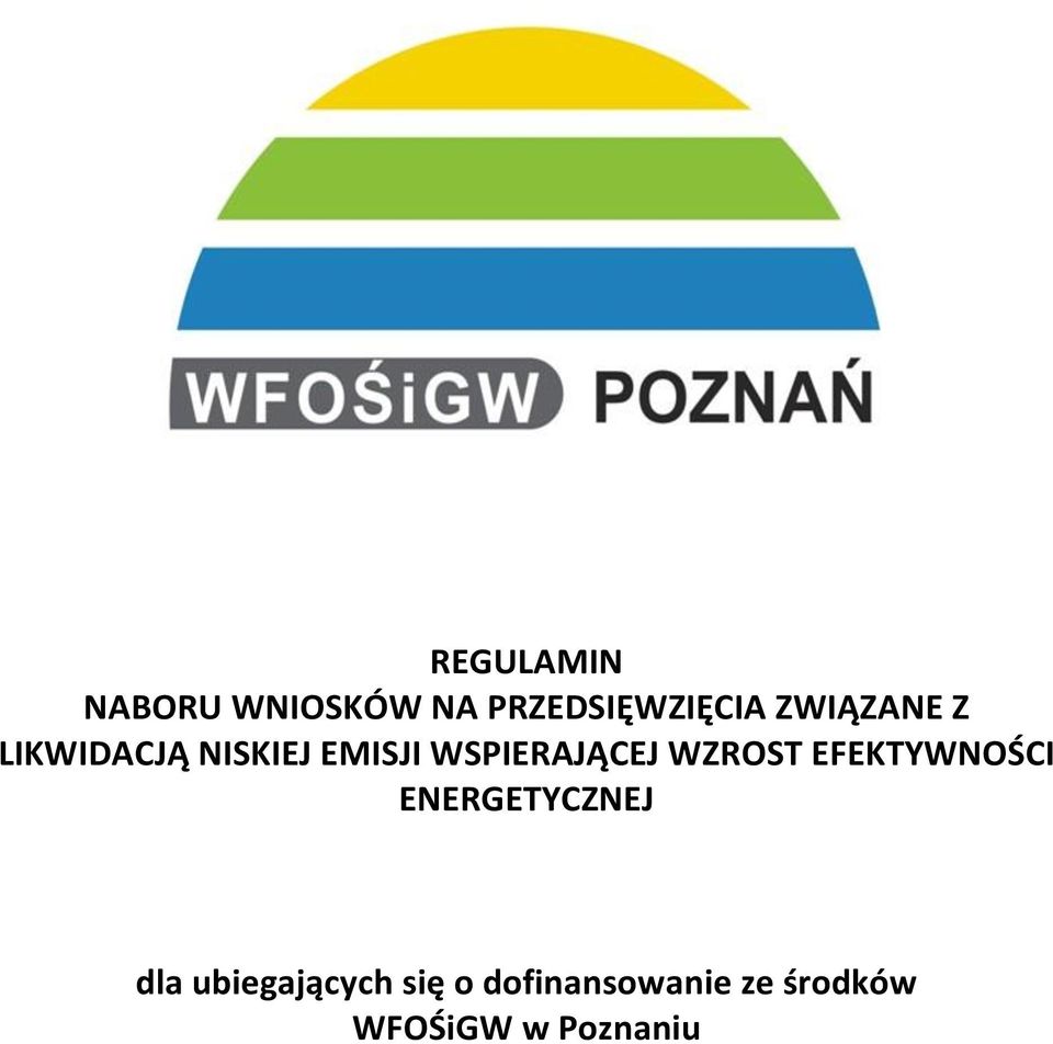 WSPIERAJĄCEJ WZROST EFEKTYWNOŚCI ENERGETYCZNEJ