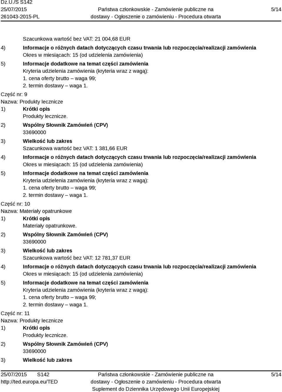 nr: 10 Nazwa: Materiały opatrunkowe Materiały