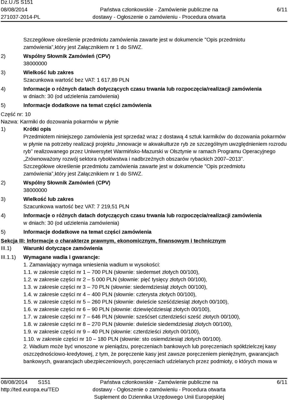 Programu Operacyjnego Zrównoważony rozwój sektora rybołówstwa i nadbrzeżnych obszarów rybackich 2007 2013.