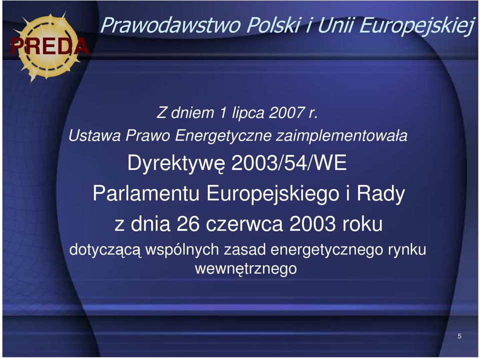 2003/54/WE Parlamentu Europejskiego i Rady z dnia 26 czerwca