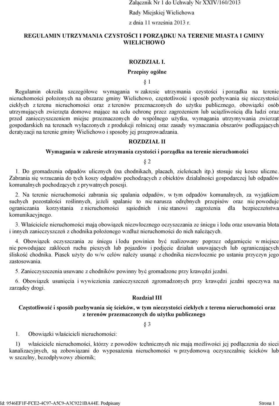 pozbywania się nieczystości ciekłych z terenu nieruchomości oraz z terenów przeznaczonych do użytku publicznego, obowiązki osób utrzymujących zwierzęta domowe mające na celu ochronę przez zagrożeniem