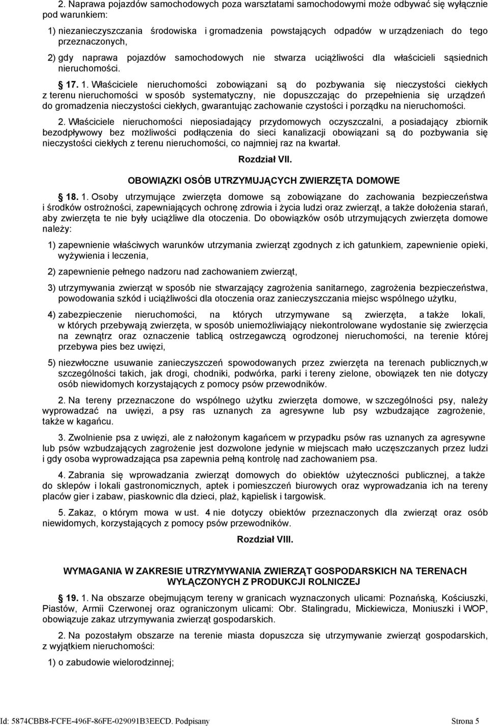 . 1. Właściciele nieruchomości zobowiązani są do pozbywania się nieczystości ciekłych z terenu nieruchomości w sposób systematyczny, nie dopuszczając do przepełnienia się urządzeń do gromadzenia