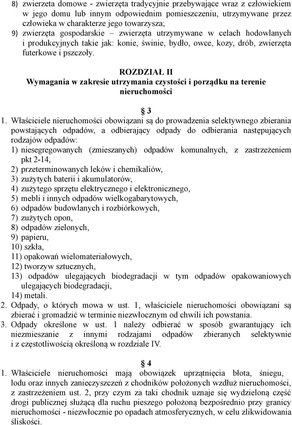 ROZDZIAŁ II Wymagania w zakresie utrzymania czystości i porządku na terenie nieruchomości 3 1.