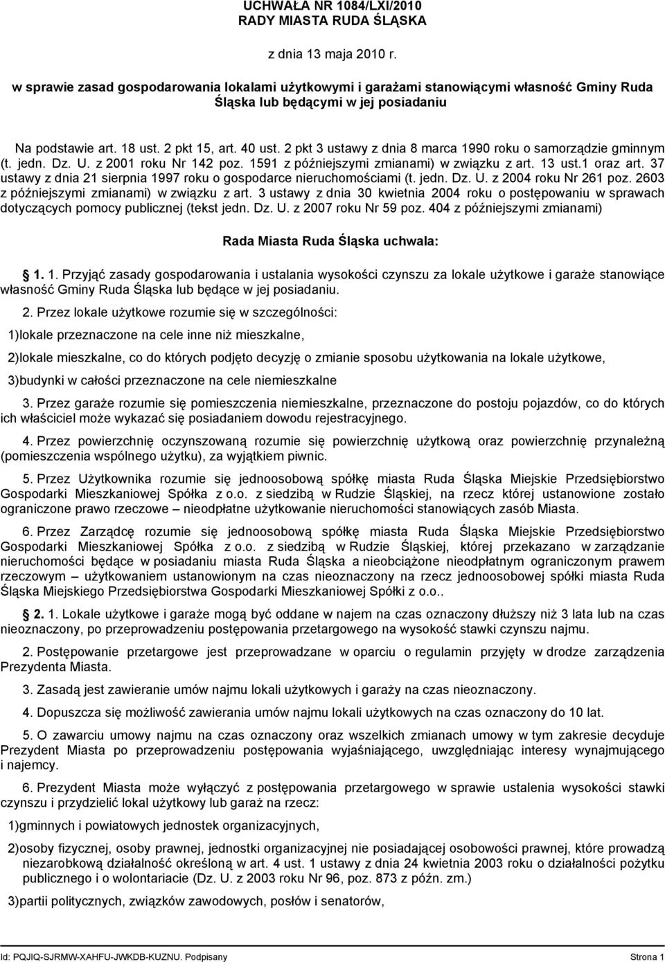 2 pkt 3 ustawy z dnia 8 marca 1990 roku o samorządzie gminnym (t. jedn. Dz. U. z 2001 roku Nr 142 poz. 1591 z późniejszymi zmianami) w związku z art. 13 ust.1 oraz art.