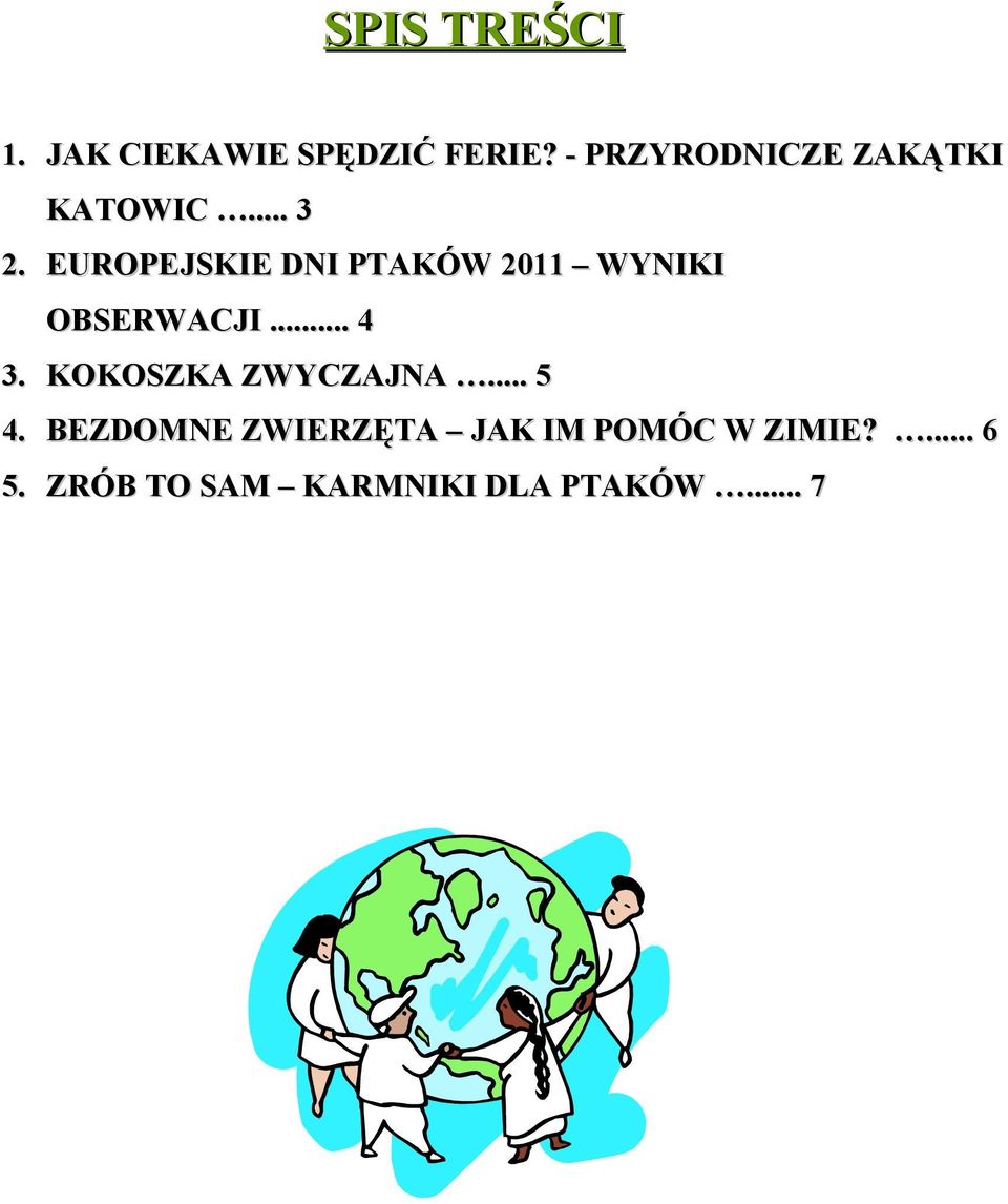 EUROPEJSKIE DNI PTAKÓW 2011 WYNIKI OBSERWACJI... 4 3.