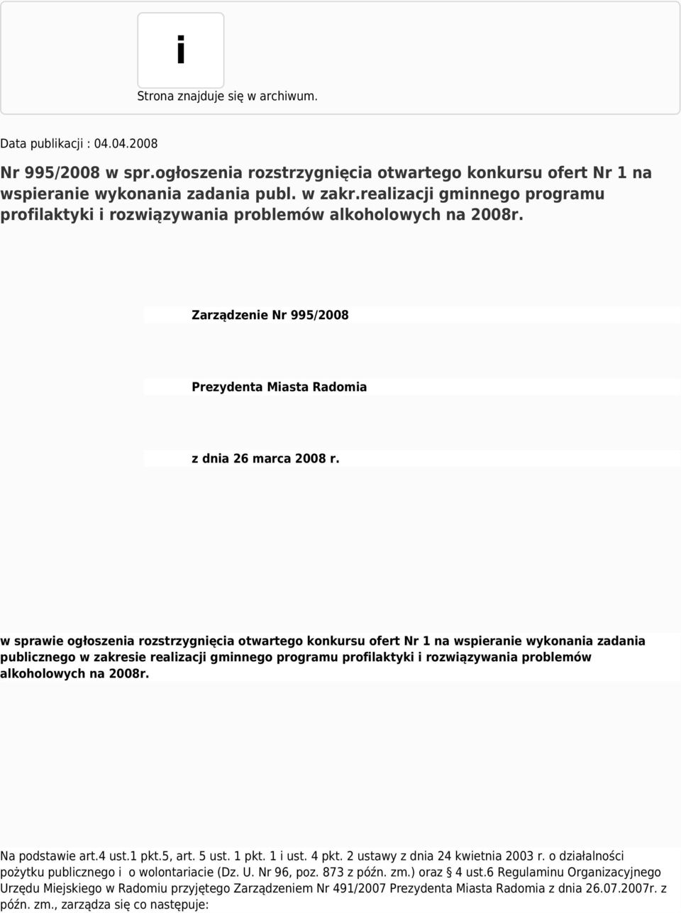 w sprawie ogłoszenia rozstrzygnięcia otwartego konkursu ofert 1 na wspieranie wykonania zadania publicznego w zakresie realizacji gminnego programu profilaktyki i rozwiązywania problemów alkoholowych