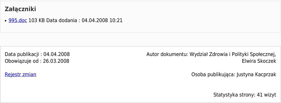 2008 Rejestr zmian Autor dokumentu: Wydział Zdrowia i Polityki