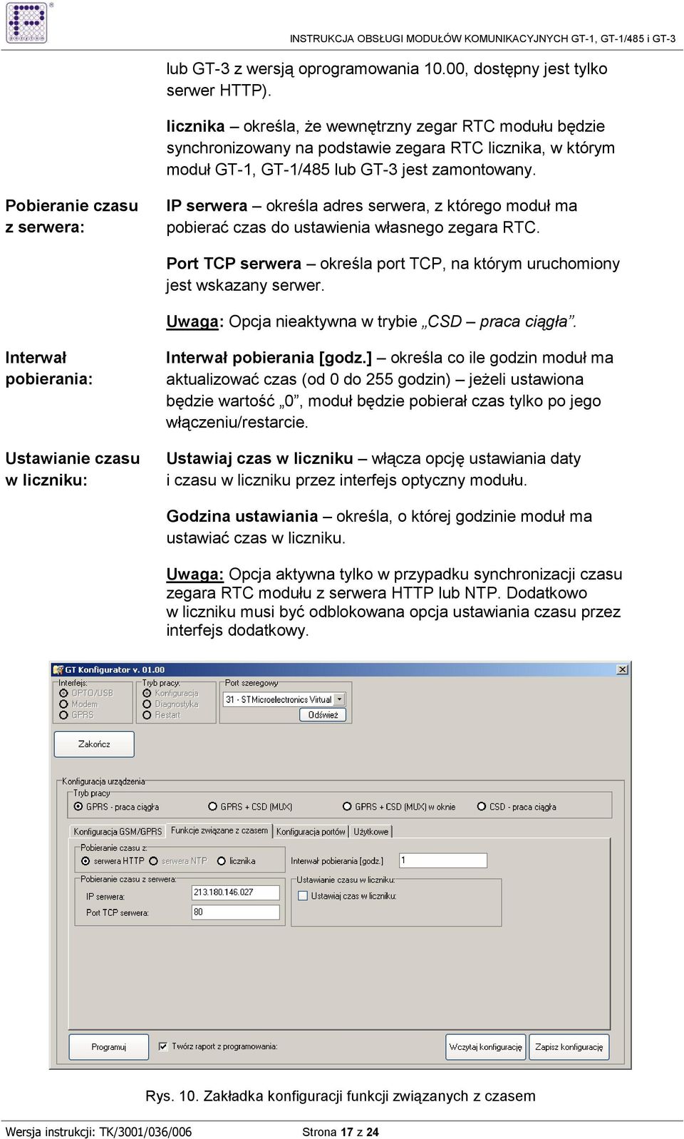 Pobieranie czasu z serwera: IP serwera określa adres serwera, z którego moduł ma pobierać czas do ustawienia własnego zegara RTC.