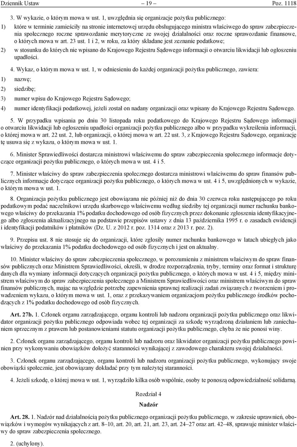 sprawozdanie merytoryczne ze swojej działalności oraz roczne sprawozdanie finansowe, o których mowa w art. 23 ust.