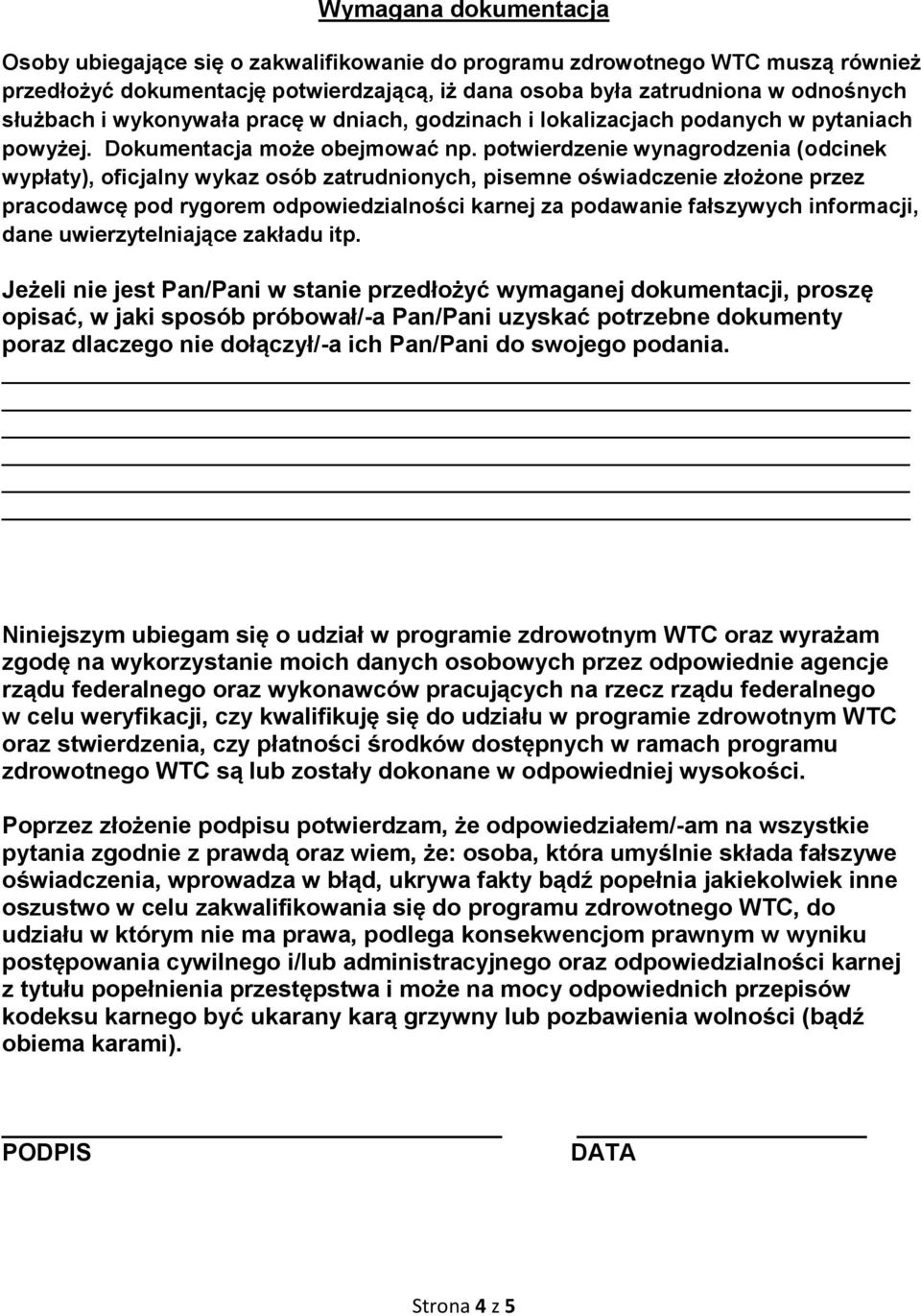 potwierdzenie wynagrodzenia (odcinek wypłaty), oficjalny wykaz osób zatrudnionych, pisemne oświadczenie złożone przez pracodawcę pod rygorem odpowiedzialności karnej za podawanie fałszywych