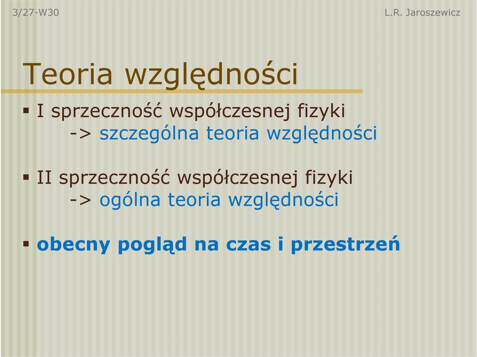 współczesnej fizyki -> szczególna teoria względności