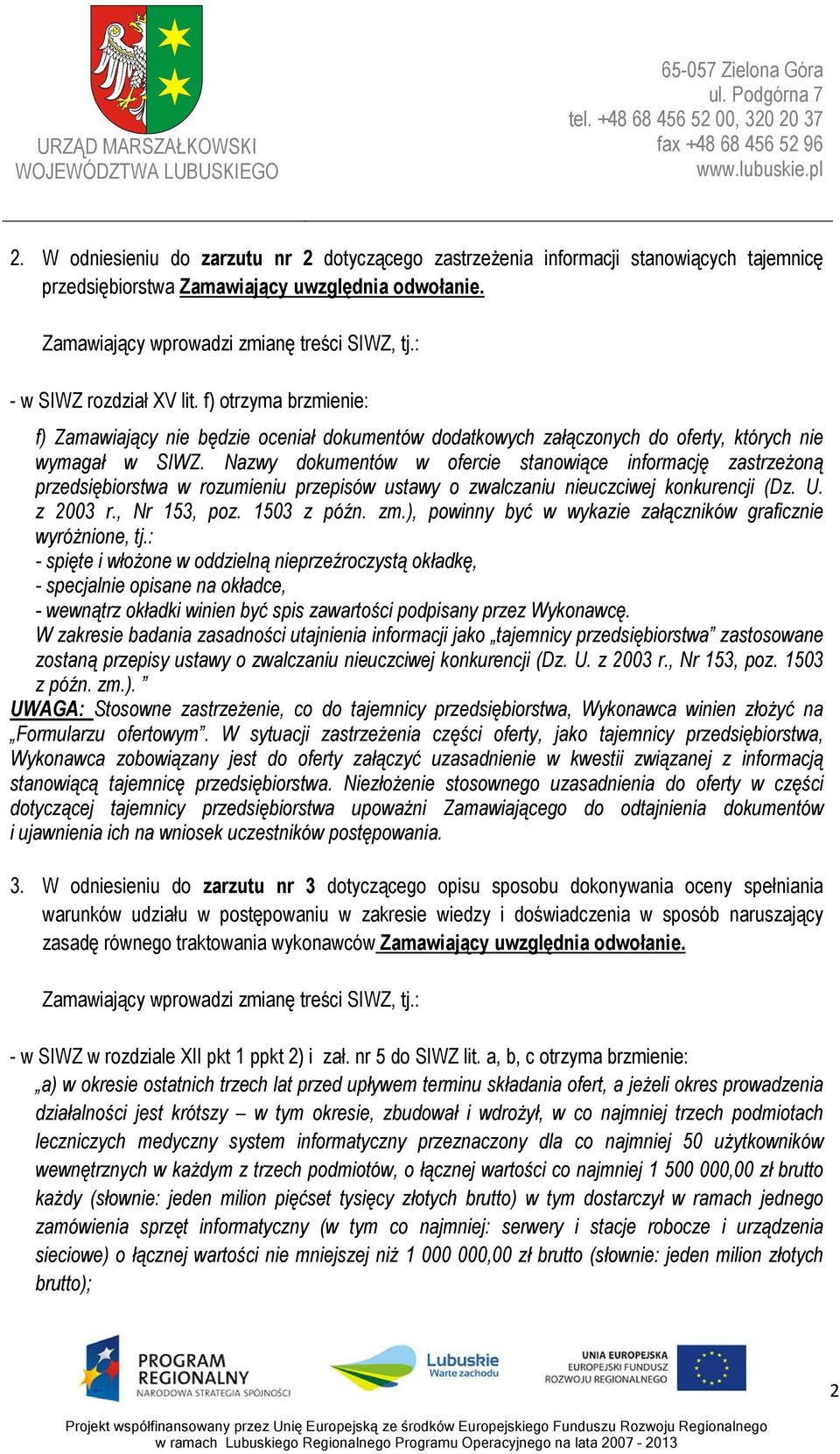 Nazwy dokumentów w ofercie stanowiące informację zastrzeżoną przedsiębiorstwa w rozumieniu przepisów ustawy o zwalczaniu nieuczciwej konkurencji (Dz. U. z 2003 r., Nr 153, poz. 1503 z późn. zm.