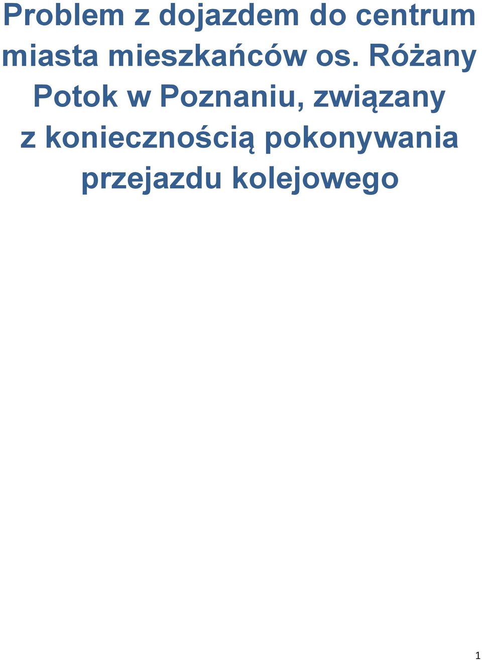 Różany Potok w Poznaniu, związany