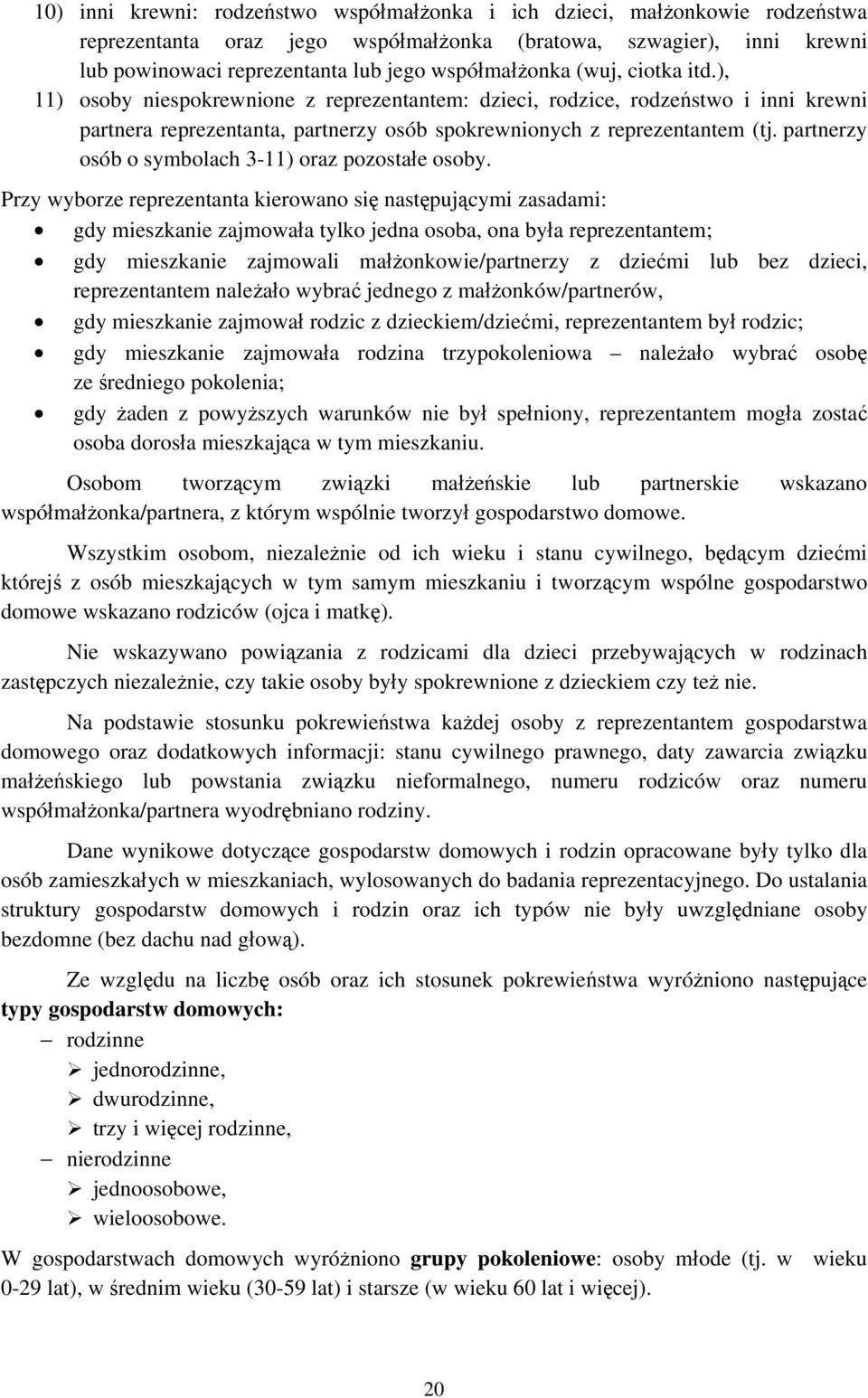 partnerzy osób o symbolach 3-11) oraz pozostałe osoby.