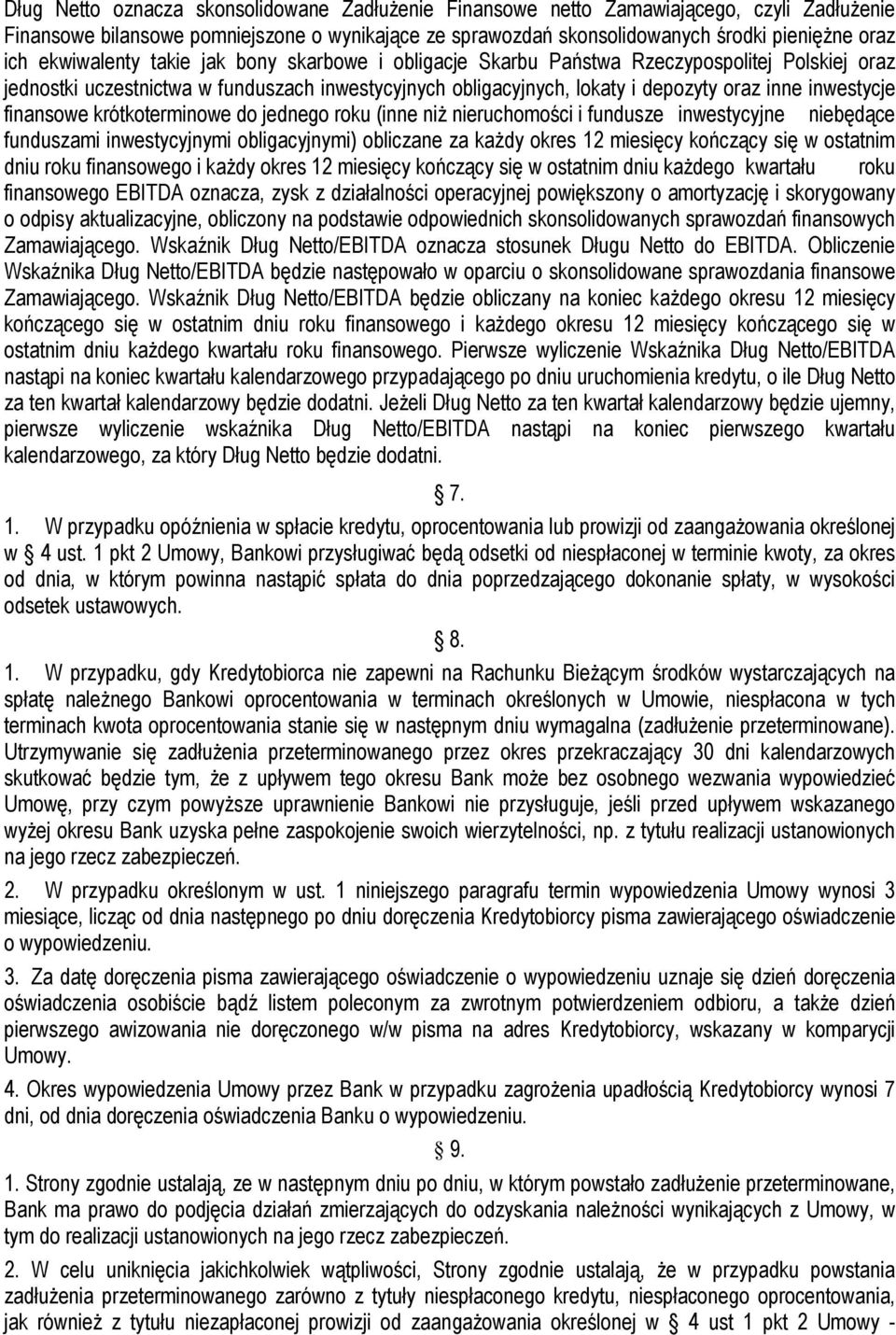 finansowe krótkoterminowe do jednego roku (inne niż nieruchomości i fundusze inwestycyjne niebędące funduszami inwestycyjnymi obligacyjnymi) obliczane za każdy okres 12 miesięcy kończący się w