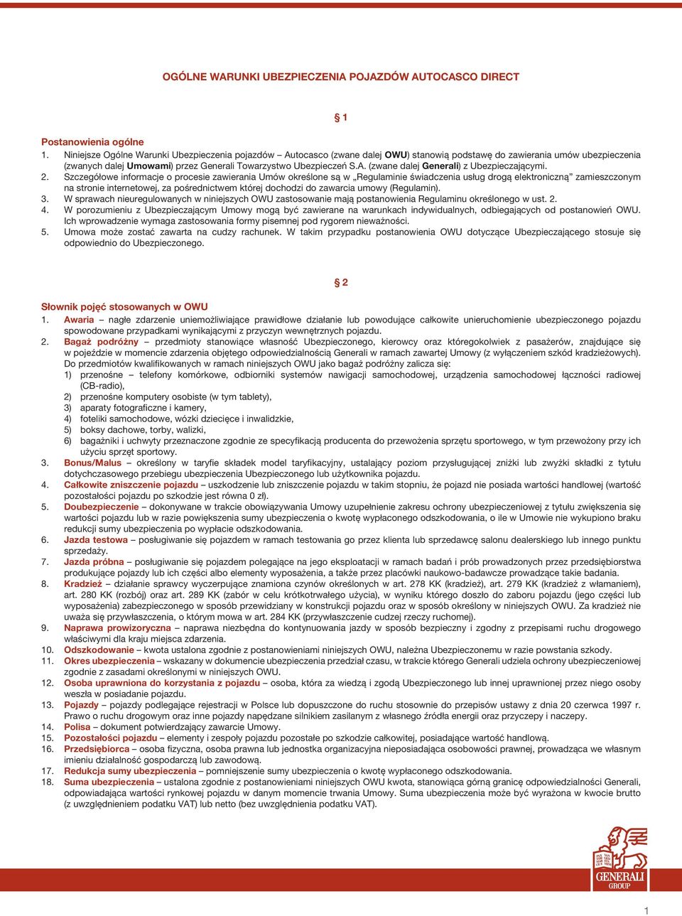 2. Szczegółowe informacje o procesie zawierania Umów określone są w Regulaminie świadczenia usług drogą elektroniczną zamieszczonym na stronie internetowej, za pośrednictwem której dochodzi do