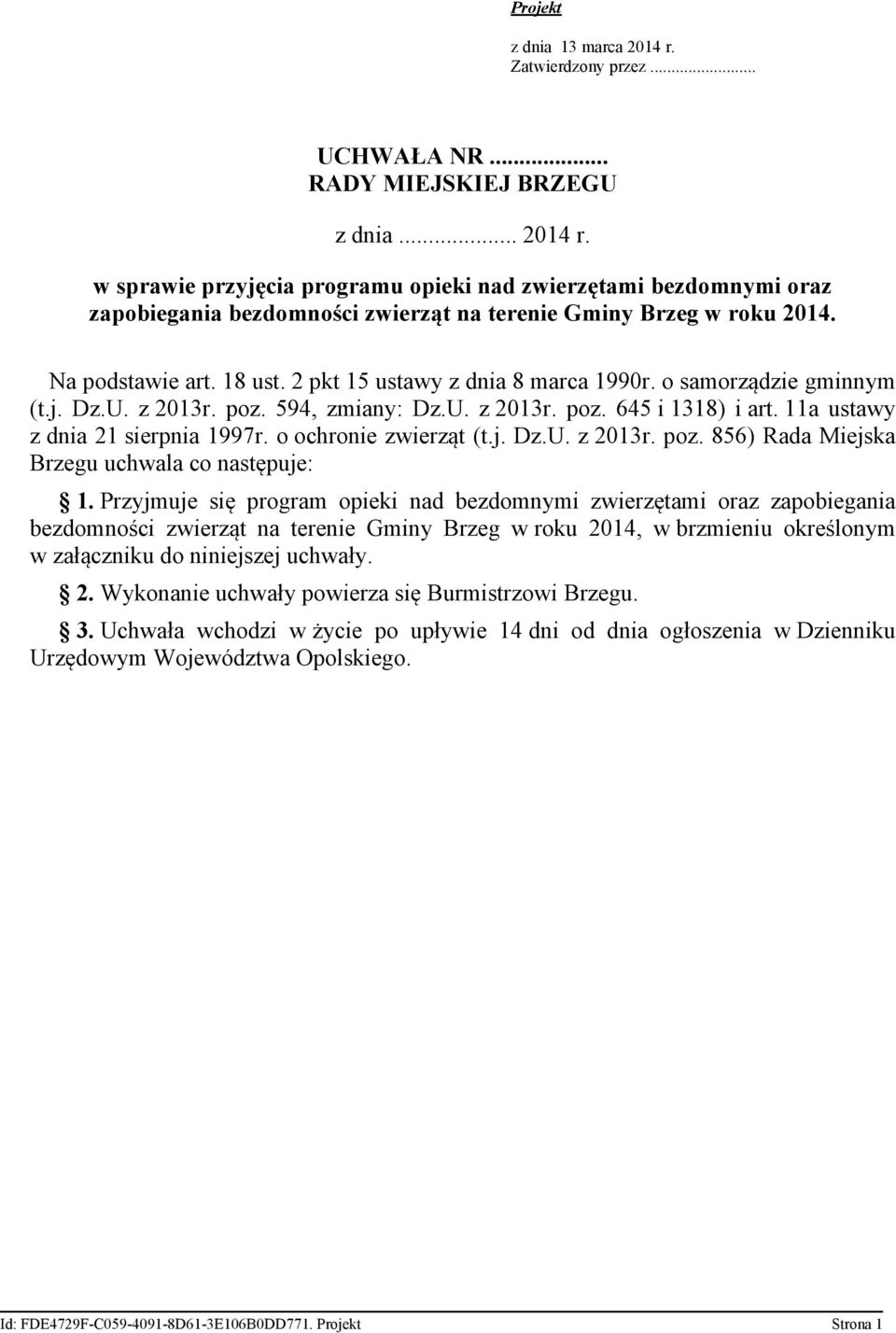 o ochronie zwierząt (t.j. Dz.U. z 2013r. poz. 856) Rada Miejska Brzegu uchwala co następuje: 1.