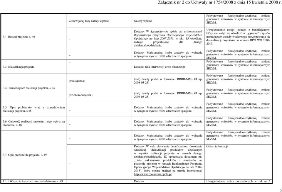 15 określono rodzaje projektu(ów) dla danego działania/poddziałania.