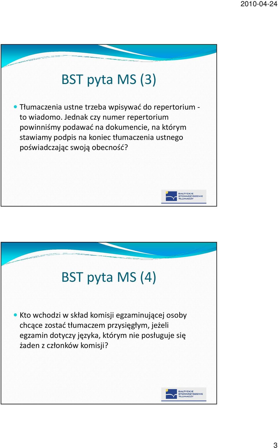 tłumaczenia ustnego poświadczając swoją obecność?