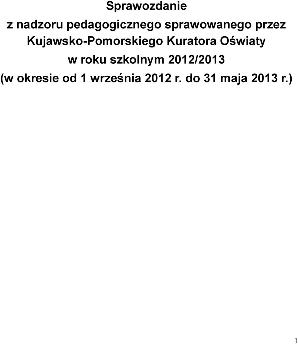 Kuratora Oświaty w roku szkolnym 2012/2013