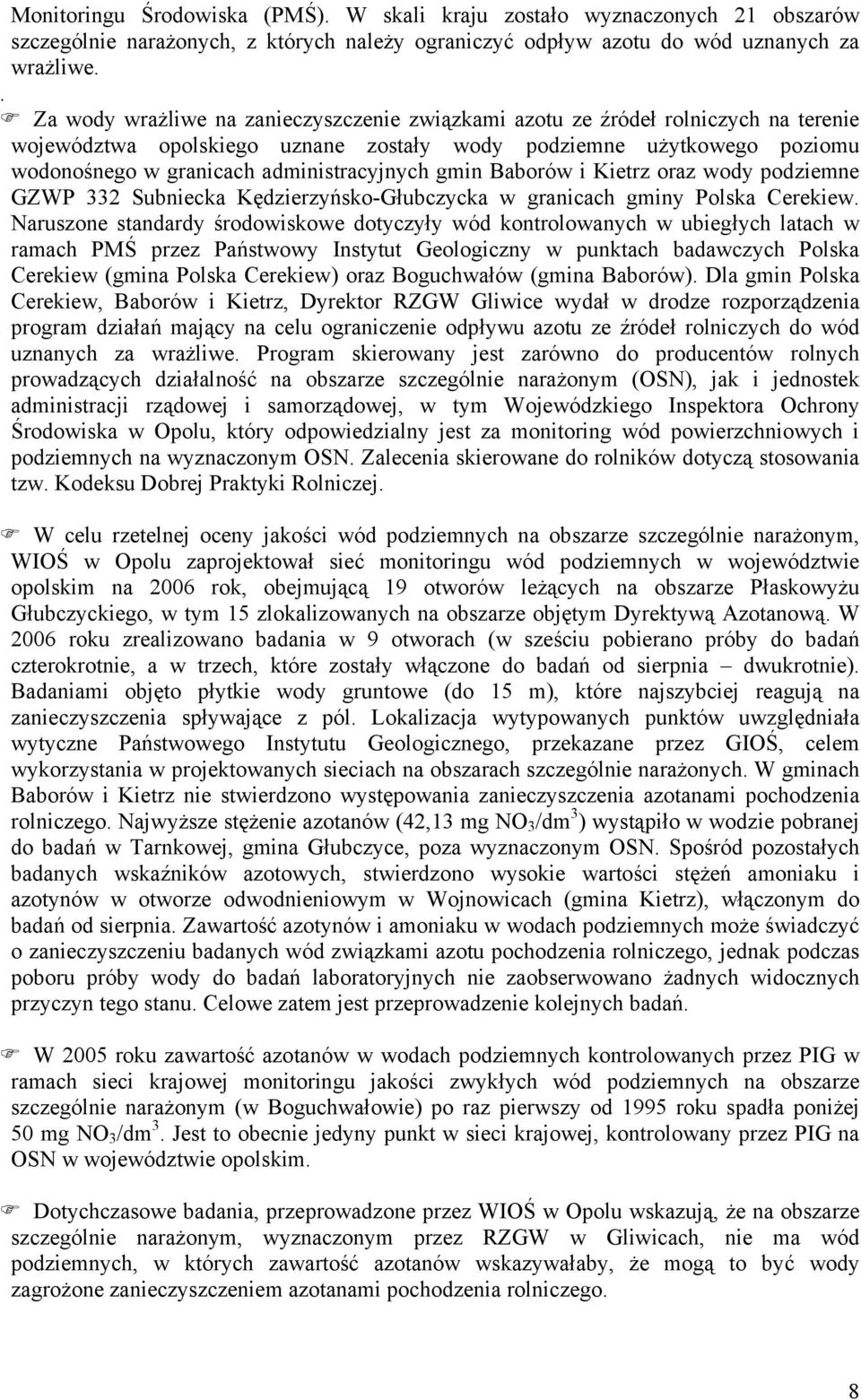 administracyjnych gmin Baborów i Kietrz oraz wody podziemne GZWP 332 Subniecka Kędzierzyńsko-Głubczycka w granicach gminy Polska Cerekiew.