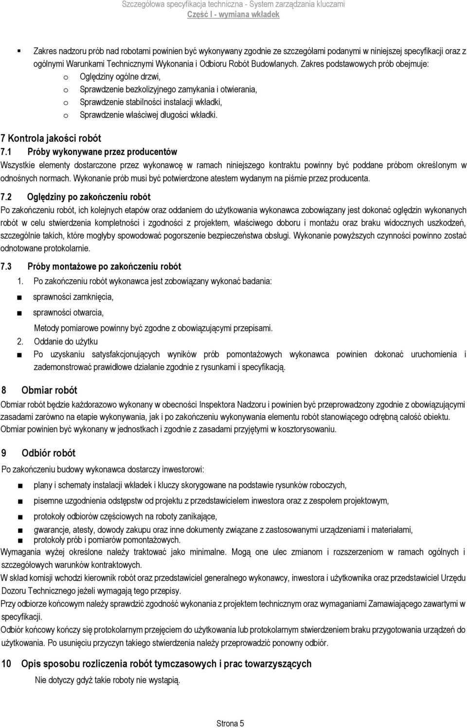 wkładki. 7 Kontrola jakości robót 7.