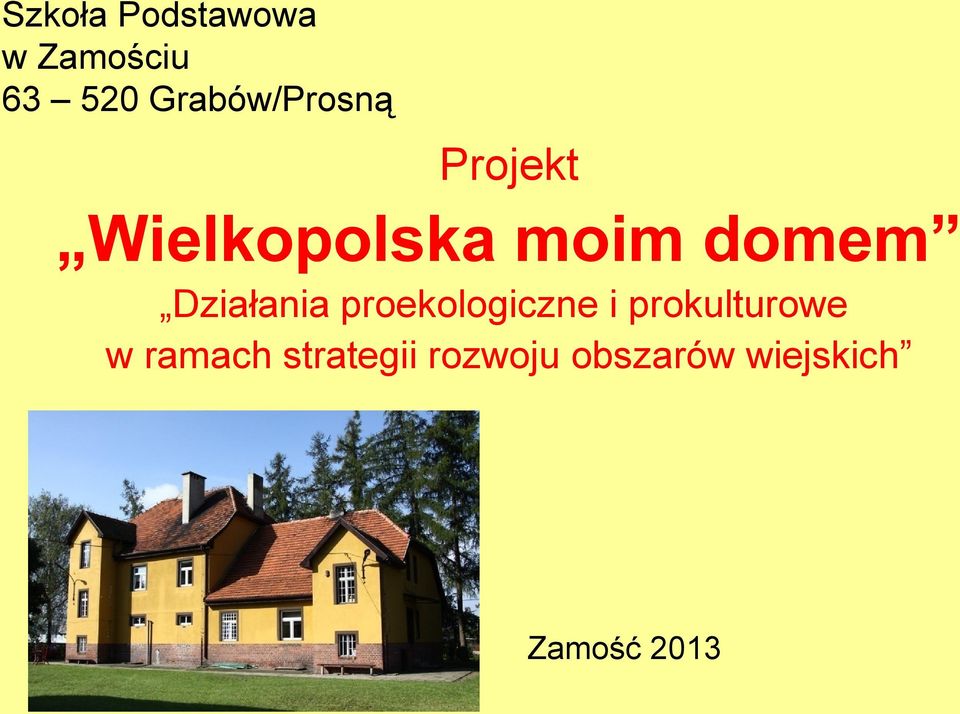 domem Działania proekologiczne i