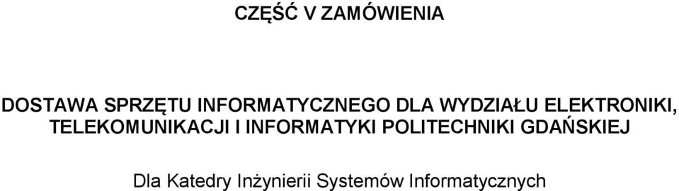 TELEKOMUNIKACJI I INFORMATYKI POLITECHNIKI