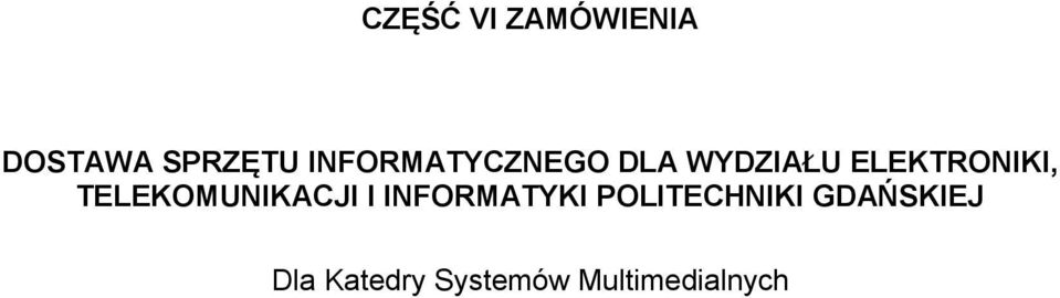 TELEKOMUNIKACJI I INFORMATYKI