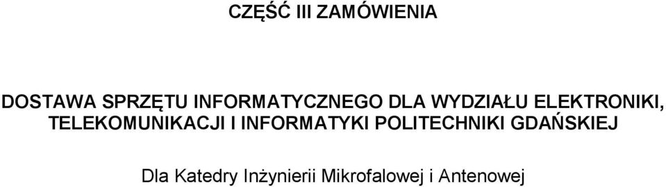 TELEKOMUNIKACJI I INFORMATYKI POLITECHNIKI