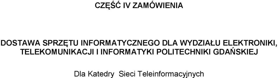 TELEKOMUNIKACJI I INFORMATYKI