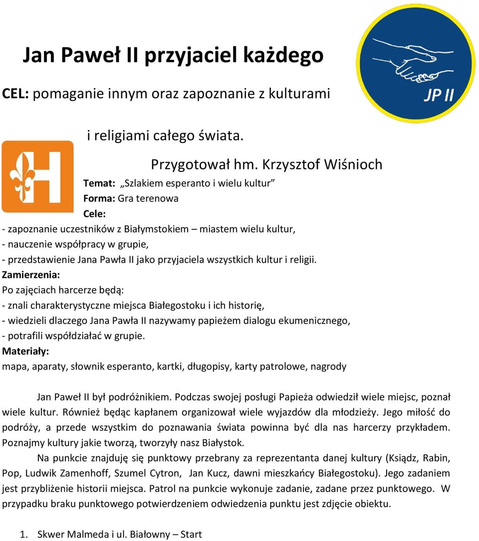 Jana Pawła II jako przyjaciela wszystkich kultur i religii.