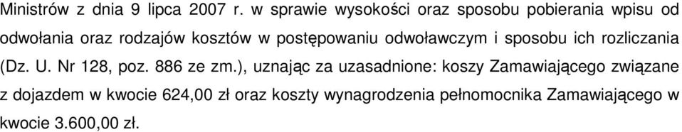 postępowaniu odwoławczym i sposobu ich rozliczania (Dz. U. Nr 128, poz. 886 ze zm.