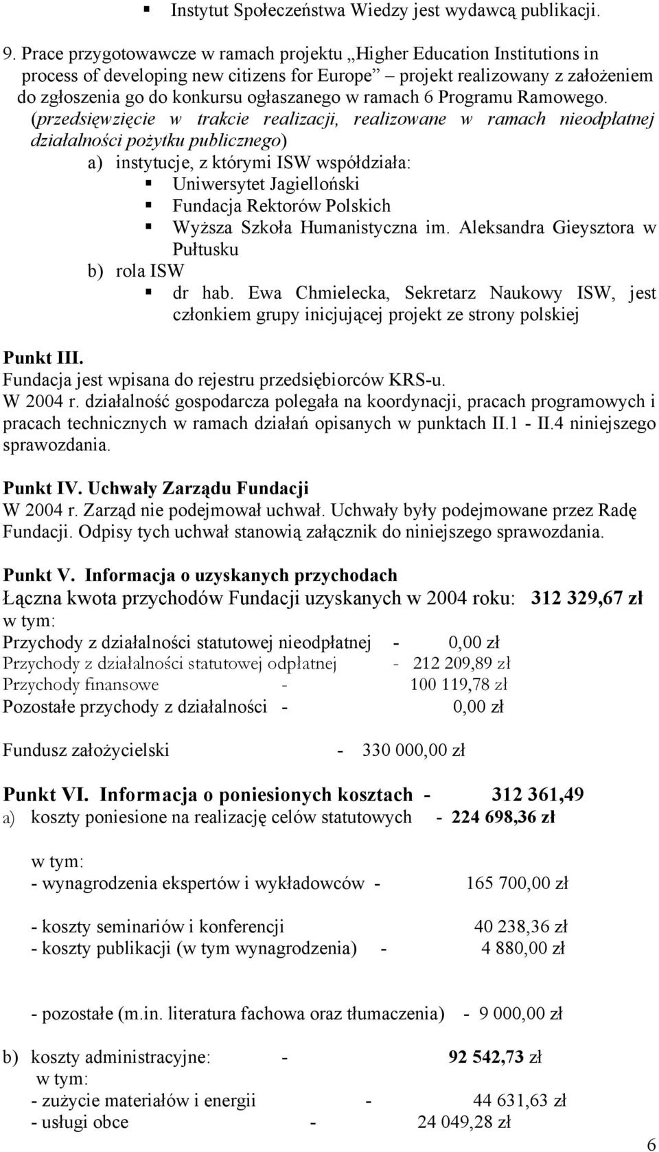 ramach 6 Programu Ramowego.