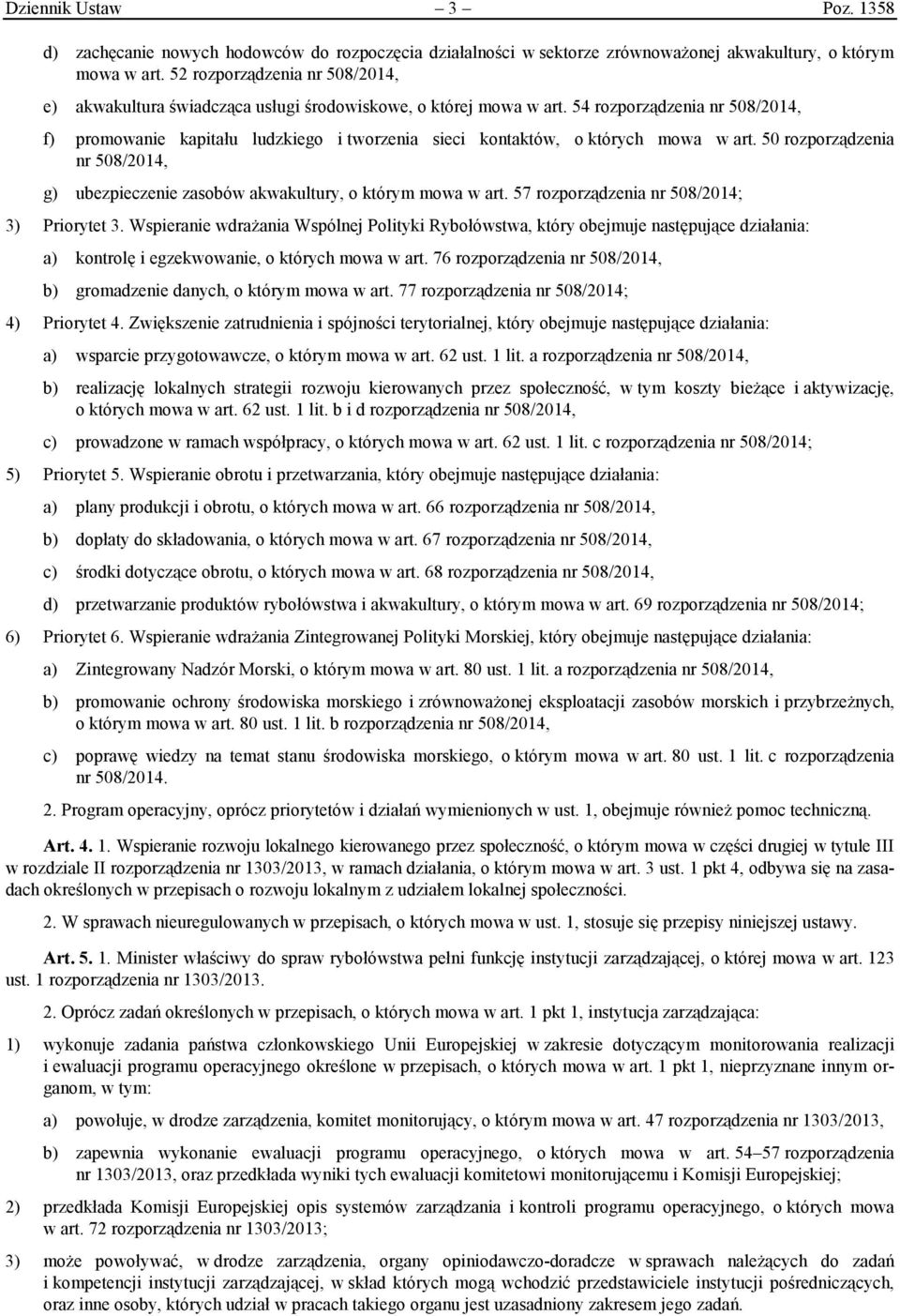 54 rozporządzenia nr 508/2014, f) promowanie kapitału ludzkiego i tworzenia sieci kontaktów, o których mowa w art.